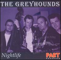 The Greyhounds - Nightlife lyrics
