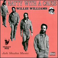 Willie Williams - Natty with a Cause lyrics
