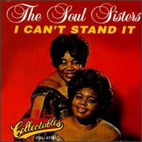 The Soul Sisters - I Can't Stand It lyrics