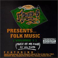 Money-B - Money-B Presents Folk Music: Music by My Folks, Fo' My Folks, Vol. 1 lyrics