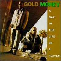 Gold Money - A Day in the Life of a Player lyrics