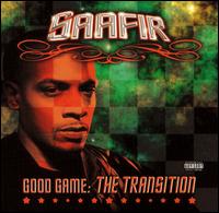 Saafir - Good Game: The Transition lyrics