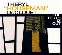 Theryl DeClouet - The Truth Is Out lyrics