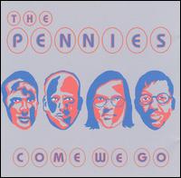 Pennies - Come, We Go lyrics