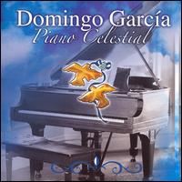 Domingo Garcia - Piano Celestial lyrics