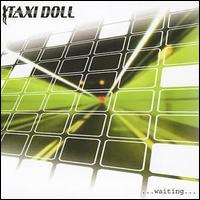 Taxi Doll - Waiting lyrics
