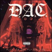D.A.C. - Music to Get Murdered By lyrics