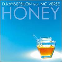 D. Kay & Epsilon - Honey [#1] lyrics