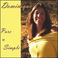 Dominique - Pure & Simple lyrics