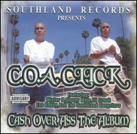 C.O.A. Click - Cash Over Ass: The Album lyrics