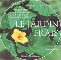 Dominique Verdan - Nature Atmospheres: 04 - Le Jardin Frais lyrics