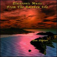 Don Slepian - Electronic Music From the Rainbow Isle lyrics
