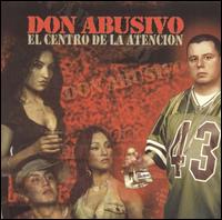 Don Abusivo - El Centro de la Atencion lyrics