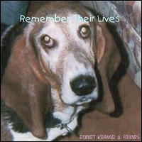 Robert Kramer - Remember Their Lives lyrics