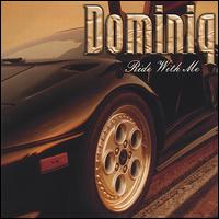 Dominiq - Ride With Me lyrics