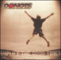 Donots - Amplify the Good Times lyrics