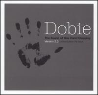 Dobie - The Sound of One Hand Clapping Version 2.5 lyrics