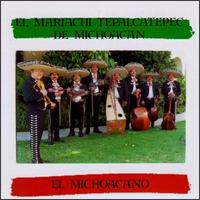 Mariachi Tepalcatepec de Michoacan - Michoacano lyrics