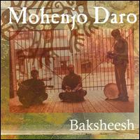 Mohenjo Daro - Baksheesh lyrics