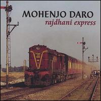 Mohenjo Daro - Rajdhani Express lyrics