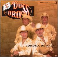 Dos de Oros - Corona de Amor lyrics