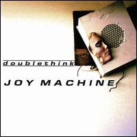 Doublethink - Joy Machine lyrics