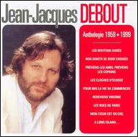 J.J. Debout - Anthologie 1959-1999 lyrics
