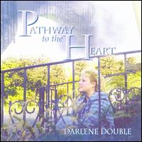 Darlene Double - Pathway to the Heart lyrics
