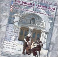 The Double String Duo - The Double String Duo: Music of the Renaissance/Music of Today lyrics