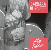 Barbara Burnette - My Tattoo lyrics