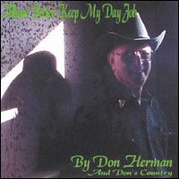 Don Herman - Album: Better Keep My Day Job lyrics