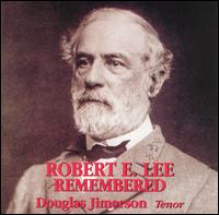 Douglas Jimerson - Robert E. Lee Remembered lyrics