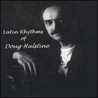 Doug Hulstine - Latin Rhythms of Doug Hulstine lyrics