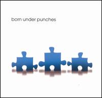 Born Under Punches - Born Under Punches lyrics