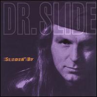 Dr. Slide - Slidin' By lyrics