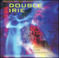 Double Irie - Into the Unknown lyrics