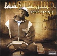 Mastamind - Street Valu lyrics
