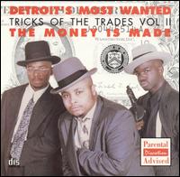 Detroit's Most Wanted - Tricks of the Trades, Vol. 2: The Money Is Made lyrics