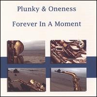 Plunky & the Oneness of Juju - Forever in a Moment lyrics