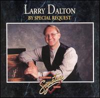 Larry Dalton - By Special Request lyrics