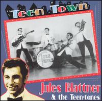 Jules Blattner Group - Teen Town lyrics