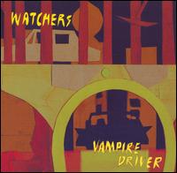 Watchers - Vampire Driver lyrics