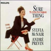 Sylvia McNair - Sure Thing, the Jerome Kern Songbook lyrics