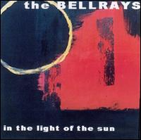 The BellRays - In the Light of the Sun lyrics