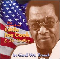 Little Joe Cook - In God We Trust lyrics