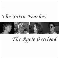 Satin Peaches - The Apple Overload lyrics