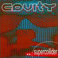 Cavity - Supercollider [Man's Ruin] lyrics