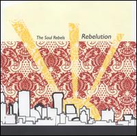 The Soul Rebels - Rebelution lyrics