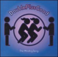 Doubleplusgood - The Winding Song lyrics