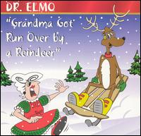 Dr. Elmo - Grandma Got Run Over by a Reindeer lyrics